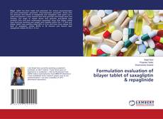 Formulation evaluation of bilayer tablet of saxagliptin & repaglinide的封面