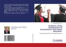 Problems of the development of humanitarian and artistic education: kitap kapağı
