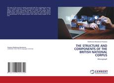 Portada del libro de THE STRUCTURE AND COMPONENTS OF THE BRITISH NATIONAL CORPUS