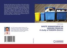 Buchcover von WASTE MANAGEMENT IN ANDHRA PRADESH A study of KADAPA District