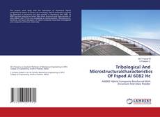 Portada del libro de Tribological And Microstructuralcharacteristics Of Fsped Al 6082 Hc