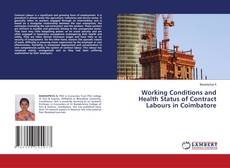Portada del libro de Working Conditions and Health Status of Contract Labours in Coimbatore