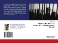 Buchcover von The Constructive and Destructive Power of Family Secrets
