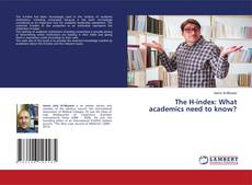 Portada del libro de The H-index: What academics need to know?
