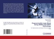 Copertina di Programmable Logic Block Using SRAM and CNFET Technology