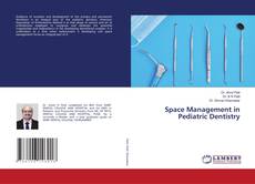 Capa do livro de Space Management in Pediatric Dentistry 
