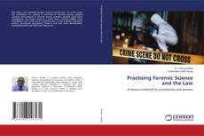 Practising Forensic Science and the Law的封面
