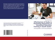 Couverture de Effectiveness of Radio in Promoting Awareness of Vocational Education Training in South Sudan