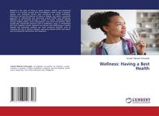Buchcover von Wellness: Having a Best Health