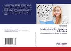 Bookcover of Tendencies within European Education