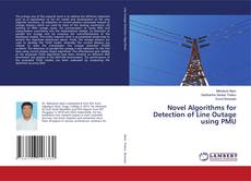 Bookcover of Novel Algorithms for Detection of Line Outage using PMU