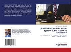 Contribution of stare decisis system to the Rwandan judicial law的封面