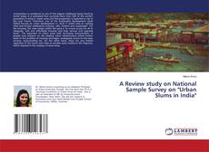 Bookcover of A Review study on National Sample Survey on "Urban Slums in India"