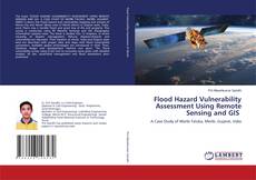Bookcover of Flood Hazard Vulnerability Assessment Using Remote Sensing and GIS
