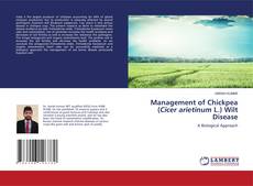 Buchcover von Management of Chickpea (Cicer arietinum L.) Wilt Disease