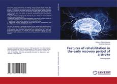Copertina di Features of rehabilitation in the early recovery period of a stroke