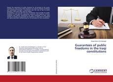 Bookcover of Guarantees of public freedoms in the Iraqi constitutions