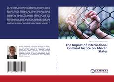 Couverture de The Impact of International Criminal Justice on African States
