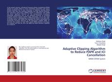 Buchcover von Adaptive Clipping Algorithm to Reduce PAPR and ICI Cancellation