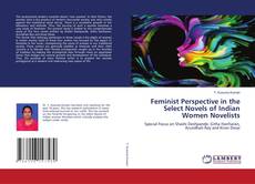 Couverture de Feminist Perspective in the Select Novels of Indian Women Novelists