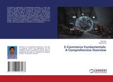 Bookcover of E-Commerce Fundamentals: A Comprehensive Overview
