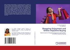 Copertina di Shopping Enjoyment and Online Impulsive Buying