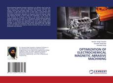 Capa do livro de OPTIMIZATION OF ELECTROCHEMICAL MAGNETIC ABRASIVE MACHINING 
