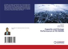 Couverture de Capacity and Outage Performance of PD-NOMA