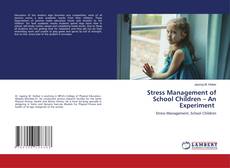 Capa do livro de Stress Management of School Children – An Experiment 