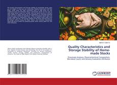 Quality Characteristics and Storage Stability of Home-made Stocks的封面