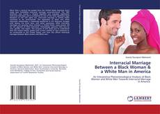 Interracial Marriage Between a Black Woman & a White Man in America的封面