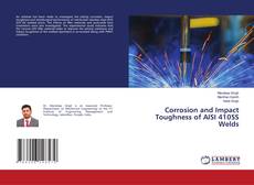 Corrosion and Impact Toughness of AISI 410SS Welds kitap kapağı