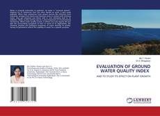 Buchcover von EVALUATION OF GROUND WATER QUALITY INDEX