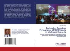 Bookcover of Optimizing Reception Performance of UWB Signals in Multipath Channels