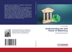 Capa do livro de Understanding the Soft Power of Diplomacy 