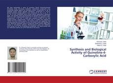 Couverture de Synthesis and Biological Activity of Quinoline-4-Carboxylic Acid