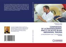 Buchcover von COMPARISON OF ULTRASONOGRAPHY AND CT IN ACUTE BLUNT ABDOMINAL TRAUMA
