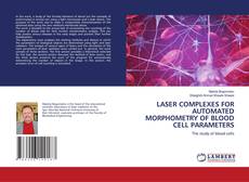 Capa do livro de LASER COMPLEXES FOR AUTOMATED MORPHOMETRY OF BLOOD CELL PARAMETERS 