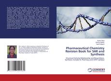 Couverture de Pharmaceutical Chemistry Revision Book for SAR and Synthesis