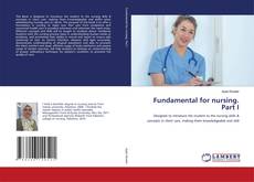 Copertina di Fundamental for nursing. Part I