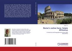 Copertina di Rome’s native hero: Scipio Africanus