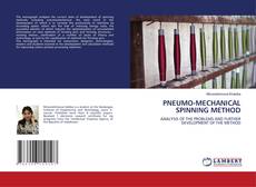 Buchcover von PNEUMO-MECHANICAL SPINNING METHOD