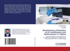 Capa do livro de Simultaneous Estimation of of Levofloxacin and Azithromycin in Tablets 