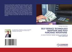 Buchcover von SELF-SERVICE TECHNOLOGY ADOPTION AND POST PURCHASE INTENTIONS