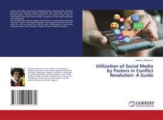 Buchcover von Utilization of Social Media by Pastors in Conflict Resolution: A Guide