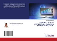 Couverture de CLASSIFICATION OF METHODS FOR ENSURING ECONOMIC SECURITY