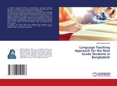 Couverture de Language Teaching Approach for the Nine Grade Students in Bangladesh