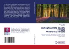 Buchcover von ANCIENT FORESTS, GLOBAL FORESTS AND INDIA’S FORESTS