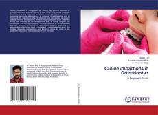 Couverture de Canine impactions in Orthodontics