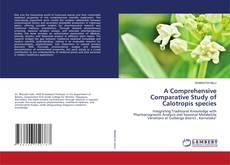 Couverture de A Comprehensive Comparative Study of Calotropis species